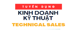 Tuyển nhân viên bán hàng kỹ thuật tại Hà Nội
